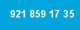 921 859 17 35 921 859 17 35